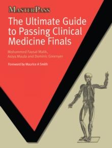 The Ultimate Guide to Passing Clinical Medicine Finals