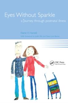 Eyes Without Sparkle : A Journey Through Postnatal Illness