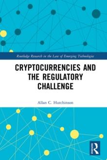 Cryptocurrencies and the Regulatory Challenge