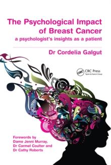 The Psychological Impact of Breast Cancer : A Psychologist's Insight as a Patient