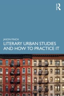 Literary Urban Studies and How to Practice It