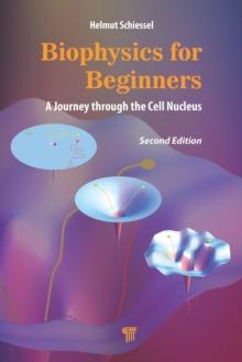 Biophysics for Beginners : A Journey through the Cell Nucleus