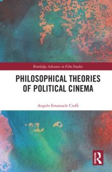 Philosophical Theories of Political Cinema