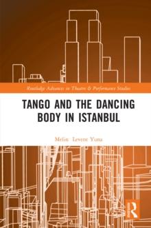 Tango and the Dancing Body in Istanbul