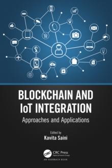 Blockchain and IoT Integration : Approaches and Applications