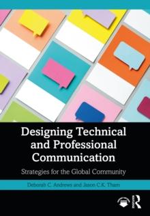 Designing Technical and Professional Communication : Strategies for the Global Community