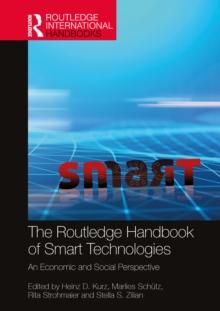 The Routledge Handbook of Smart Technologies : An Economic and Social Perspective