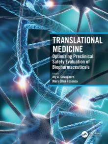 Translational Medicine : Optimizing Preclinical Safety Evaluation of Biopharmaceuticals