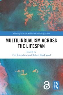 Multilingualism across the Lifespan