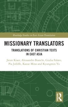 Missionary Translators : Translations of Christian Texts in East Asia