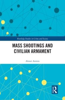 Mass Shootings and Civilian Armament