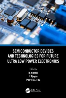 Semiconductor Devices and Technologies for Future Ultra Low Power Electronics