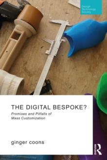 The Digital Bespoke? : Promises and Pitfalls of Mass Customization