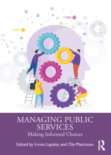 Managing Public Services : Making Informed Choices