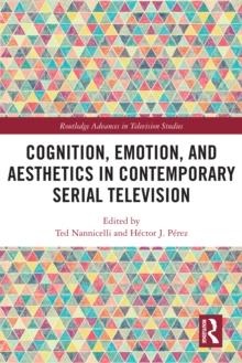 Cognition, Emotion, and Aesthetics in Contemporary Serial Television