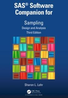 SAS(R) Software Companion for Sampling : Design and Analysis, Third Edition