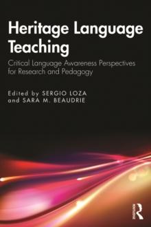 Heritage Language Teaching : Critical Language Awareness Perspectives for Research and Pedagogy