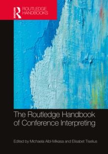 The Routledge Handbook of Conference Interpreting