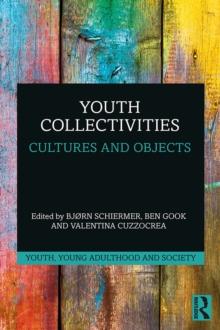 Youth Collectivities : Cultures and Objects