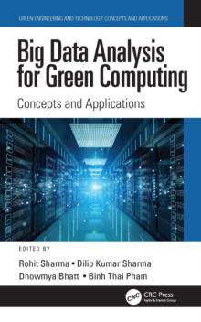 Big Data Analysis for Green Computing : Concepts and Applications