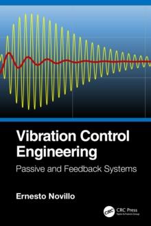 Vibration Control Engineering : Passive and Feedback Systems