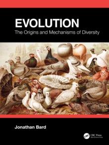 Evolution : The Origins and Mechanisms of Diversity