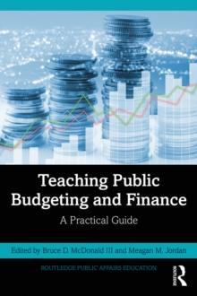 Teaching Public Budgeting and Finance : A Practical Guide