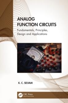 Analog Function Circuits : Fundamentals, Principles, Design and Applications