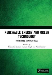 Renewable Energy and Green Technology : Principles and Practices