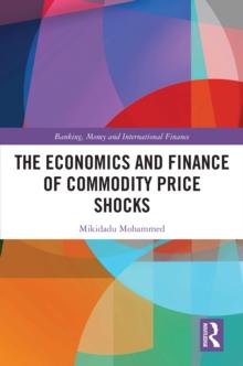 The Economics and Finance of Commodity Price Shocks