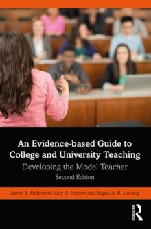 An Evidence-based Guide to College and University Teaching : Developing the Model Teacher