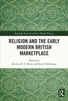 Religion and the Early Modern British Marketplace