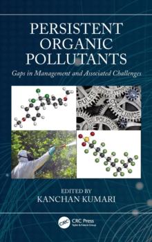 Persistent Organic Pollutants : Gaps in Management and Associated Challenges