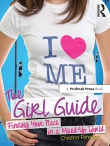 The Girl Guide : Finding Your Place in a Mixed-Up World