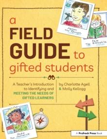 A Field Guide to Gifted Students (Set of 10) : A Teacher's Introduction to Identifying and Meeting the Needs of Gifted Learners