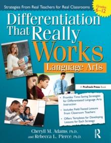 Differentiation That Really Works : Language Arts (Grades 6-12)