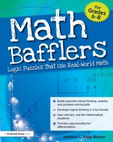 Math Bafflers : Logic Puzzles That Use Real-World Math (Grades 6-8)