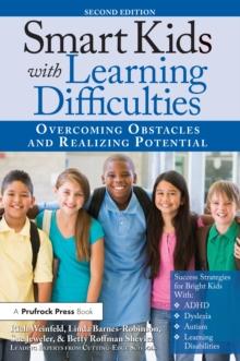 Smart Kids With Learning Difficulties : Overcoming Obstacles and Realizing Potential