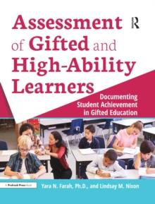 Assessment of Gifted and High-Ability Learners : Documenting Student Achievement in Gifted Education