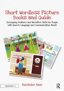 Short Wordless Picture Books : Developing Sentence and Narrative Skills for People with Speech, Language and Communication Needs