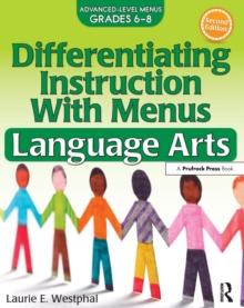 Differentiating Instruction With Menus : Language Arts (Grades 6-8)