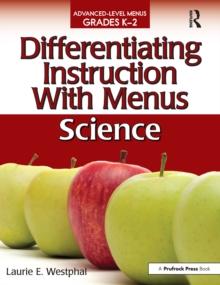 Differentiating Instruction With Menus : Science (Grades K-2)