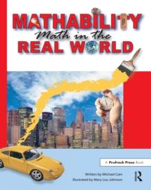 Mathability : Math in the Real World (Grades 5-8)