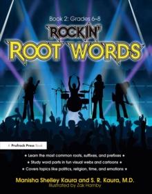 Rockin' Root Words : Book 2, Grades 6-8