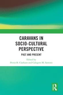 Caravans in Socio-Cultural Perspective : Past and Present