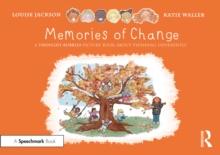 Memories of Change: A Thought Bubbles Picture Book About Thinking Differently