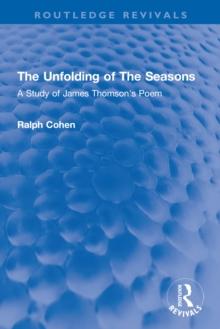 The Unfolding of The Seasons : A Study of James Thomson's Poem