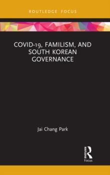 COVID-19, Familism, and South Korean Governance