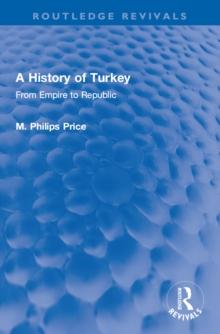 A History of Turkey : From Empire to Republic