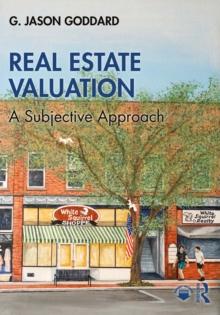 Real Estate Valuation : A Subjective Approach